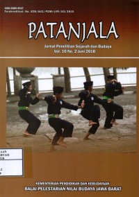Image of Patanjala Vol.10 No.2 Juni 2018 : Naskah betawi skriptorium dan dekorasi naskah, Pembauran etnis cina dan kaum bumiputra di kota garut pada abad XX, Peran ganda perempuan nelayan di desa muara gading mas lampung timur, Respons masyarakat kampung naga terhadap pembangunan pariwisata di desa neglasari keamatan salawu kabupaten tasikmalaya (1975-2010), Tari dibingi sebuah upaya penggalian data awal tarian tradisional yang terancam punah di kabupaten pesisir barat lampung, Dinamika tata niaga kopra di Minahasa (1946-1958), Pendidikan akhlak sebagai dasar pembentukan karakter di Pondok pesantren sukamanah tasikmalaya