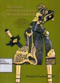 Image of Mengenal Koleksi Etnografi Museum Nasional