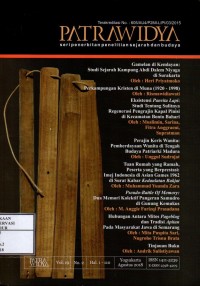 Image of Patrawidya Vol.19 No.2 Agustus 2018 : Gamelan di kemlayan studi sejarah kampung abdi dalem niyaga di surakarta, Perkampungan kristen di muna (1920-1998), Eksistensi panrita lapi studi tentang sulitnya regenerasi pengrajin kapal pinisi di kecamatan bonto bahari, Perajin keris wanita pemberdayaan wanita di tengah budaya patriarki madura, Tuan rumah yang ramah peserta yang berprestasi imej Indonesia di asian games 1962 di surat kabar kedaulatan rakjat, Pseudo-battle of memory dua memori kolektif pangeran samudro di gunung kemukus, Hubungan antara mitos pageblug dan tradisi apitan pada masyarakat jawa di semarang, tinjauan buku
