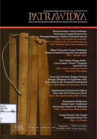 Image of Patrawidya Vol.19 No.3 : Menyelamatkan nadi kehidupan pencemaran sungai brantas dan penanggulangannya dalam perspektif sejarah, Ritual menumbai orang petalangan dalam perspektif linguistik antropologis, Dari opium hingga batik lasem dalam kuasa tionghoa abad XIX-XX, Peran kiai Ibrahim tunggul wulung sebagai misionaris di tegalombo pati pada abad ke-18 perspektif postkolonial, Implementasi program revitalisasi desa adat di provinsi jawa barat, Pengalaman relijiusitas dalam teater tradisional masyarakat madura di situbondo, Fungsi rumah adat tangfa komunitas skouw sae