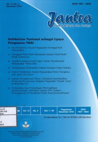 Image of Jantra Vol.13 No.2 Desember 2018 : Psychohistory Gayatri Rajapatni sebagai roh pancasilais, Menggali nilai-nilai solidaritas dalam motif-motif batik Indonesia, Tradisi larung sesaji puger untuk membentuk masyarakat polisentris, Membangun solidaritas dalam budaya saiyo sakato, Potret solidaritas sosial masyarakat etnis tionghoa dan jawa di lasem, Ujaran mengancam muka tindakan insolidaritas pemecah kerukunan (kajian pragmatik tindak tutur pelibat KBJ VI), Solidaritas dan perjuangan menegakkan kemerdekaan Nahdatul Ulama (NU) dalam pertempuran di Surabaya pada awal kemerdekaan