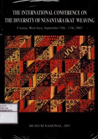 Image of The International Conference On The Diversity of Nusantara Ikat Weaving