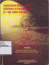 Image of Lingkungan Masa Lampau Beberapa Situs Arkeologi Di Jawa Timur dan Bali