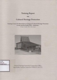 Image of Training Report on Cultural Heritage Protection : Training course researches in charge of  cultural heritage protection in Asia and the pacific 2012 -  Indonesia