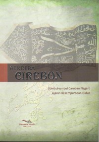 Image of Bendera Cirebon : (Umbul-umbul Caruban Nagari) Ajaran kesempurnaan hidup