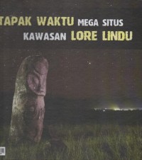 Image of Tapak waktu mega situs kawasan lore lindu