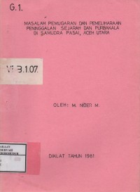 Image of Masalah Pemugaran dan Pemeliharaan Peninggalan Sejarah dan Purbakala di Samudra Pasai Aceh Utara