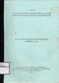 Image of Studi Deformasi Arah Vertical Candi Borobudur Dengan Sipat Datar Teliti : Data Pengukuran Ketinggian (Model LAA) Lampiran