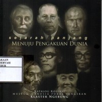 Image of Sejarah panjang menuju pengakuan dunia : katalog koleksi museum manusia urba sangiran klaster Ngebung
