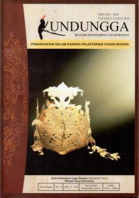 Image of Kundungga Volume 8 Tahun 2019 : Peran komunitas dan publikasi dalam pelestarian arkeologi, Kawasan sangasanga nilai manfaat pendidikan dan keberlanjutannya, Kawasan cagar budaya lubang tambang wihelmina di area eks pertambangan gunung mas desa sumur mas kecamatan tewah kabupaten gunung mas kalimantan tengah dalam sudut sejarah potensi tantangan dan pengembangan, Pemanfaatan bahan alami dalam bentuk minyak atsiri untuk konservasi benda dan bangunan cagar budaya berbahan kayu, Pemanfaatan kata kunci pada aset digital cagar budaya, Konsep ekowisata berbasis masyarakat pada sub kawasan gunung gergaji sebagai strategi pelestarian kawasan karst sangkulirang mangkalihat, Tangsi belanda melawi sejarah dan upaya pelestariannya, Pemanfaatan benteng kastela sebagai upaya pelestarian cagar budaya di kota ternate, Patung pantak makna simbolis dan peranannya dalam masyarakat dayak kanayatn