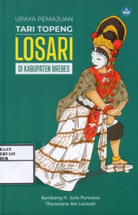 Image of Upaya pemajuan tari topeng losari di kabupaten brebes