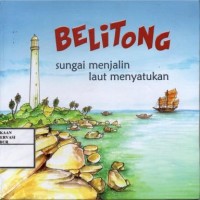 Image of Belitong : sungai menjalin laut menyatukan