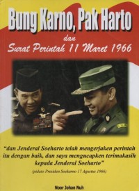 Image of Bung Karno, Pak Harto dan surat perintah 11 Maret 1966