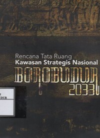 Image of Rencana tata ruang Kawasan Strategis Nasional Borobudur 2033