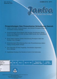 Image of Jantra Vol.16 No.2 Desember 2021 : Kajian asal usul perkembangan dan bentuk penyajian kesenian drumblek di kota salatiga, Pengembangan desa wisata adat dengan pendekatan village driven development (VDD) di desa maliti bondo ate kabupaten sumba barat daya, Peran batik tosarian dalam mendukung pemajuan adat dan budaya suku tengger, Perkembangan mitos balung buto dan pemanfaatannya dlam gejog lesung teater sangir, Tari prajuitan di desa tegalrejo kecamatan argomulyo kota salatiga, Digitalisasi budaya era pandemi covid-19 di Indonesia
