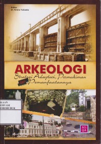Image of Arkeologi Strategi Adaptasi, Permukiman dan Pemanfaatannya