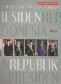 Image of Menjawab tantangan zaman presiden republik Indonesia 1945-2014