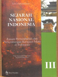 Image of Sejarah Nasional Indonesia III : Zaman pertumbuhan dan perkembangan islam di Indonesia