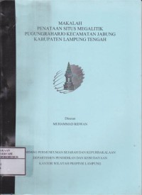 Image of Penataan Situs Megalitik Pugungraharjo Kecamatan Jabung Kabupaten Lampung Tengah