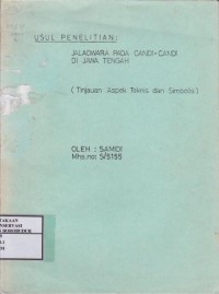 Image of Jaladwara pada Candi-Candi di Jawa Tengah (Tinjauan Aspek Teknis dan Simbolis) : Usul Penelitian