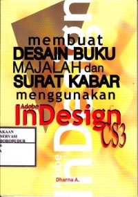 Image of Membuat Desain Buku Majalah dan Surat Kabar Menggunakan Adobe In Design CS3