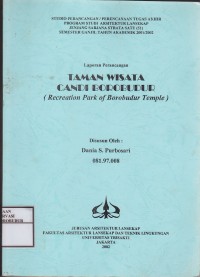 Image of Laporan Perancangan Taman Wisata Candi Borobudur ( Recreation Park of Borobudur Temple )