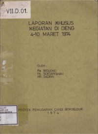 Image of Laporan Khusus Kegiatan di dieng 4-10 Maret 1974