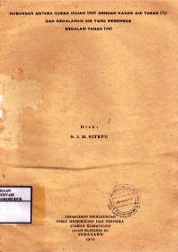 Image of Hubungan Antara Curah Hujan (mm) Dengan Kadar Air Tanah (%) Dan Kedalaman Air Yang Merembes Kedalam Tanah (cm)