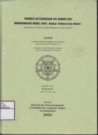 Image of Prediksi Ketersediaan Air sebuah DAS Menggunakan Model NAM (Nedbor Afstromnings Model) (Studi Kasus di DAS Loning, Magelang Jawa Tengah)