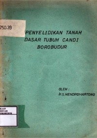 Image of Penyelidikan Tanah Dasar Tubuh Candi Borobudur