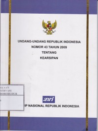 Image of Undang-undang republik indonesia nomor 43 tahun 2009 tentang kearsipan