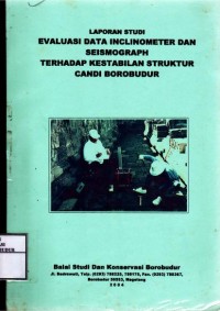 Image of Laporan Studi Evaluasi Data Inclinometer dan Seismograph Terhadap Kestabilan Struktur Candi Borobudur