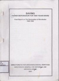 Image of Saving Chandi Borobudur For 1000 Years More Final Report on The Restoration of Borobudur 1969-1982