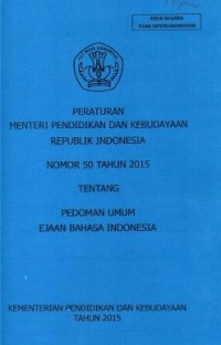 Image of Peraturan Menteri pendidikan dan kebudayaa republik indonesia nomor 50 tahun 2015 tentang pedoman umum ejaan bahasa ndonesia