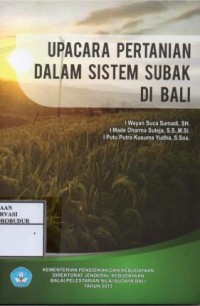 Image of Upacara pertanian dalam sistem subak di Bali