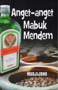 Image of Anget-anget Mabuk Mendem
