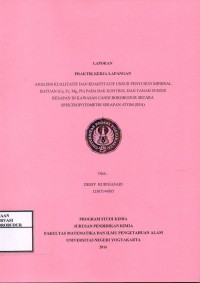 Image of Analisis kualitatif dan kuantitatif unsur penyusun mineral batuan (Ca, Fe, Mg, Pb) pada bak kontrol dan tanah sumur resapan di kawasan Candi Borobudur secara spektrofotometri serapan atom (SSA)