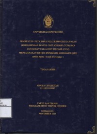 Image of Pembuatan peta zona nilai ekonomi kawaan (znek) dengan travel cost method (TCM) dan contingen valuation method (CVM) menggunakan sistem informasi geografis (SIG) : (Studi kasus : Candi Borobudur)