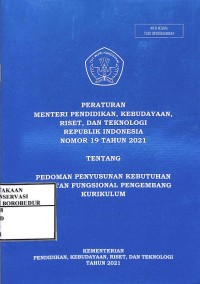 Image of Peraturan Menteri Pendidikan, Kebudayaan, Riset, Dan Teknologi Republik Indonesia Nomor 19 Tahun 2021 Tentang Pedoman Penyusunan Kebutuhan Jabatan Fungsional Pengembang Kurikulum