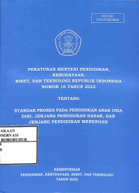 Image of Peraturan Menteri Pendidikan, Kebudayaann, Riset, Dan Teknologi Republik Indonesia Nomor 16 Tahun 2022 Tentang Standar Proses Pada Pendidikan Anak Usia Dini, Jenjang Pendidikan Dasar, Dan Jenjang Pendidikan Menengah